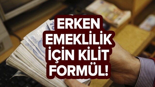 Yaş şartı yok! Erken emeklilik için 1800, 3600 ve 7200 günle yeni formüller