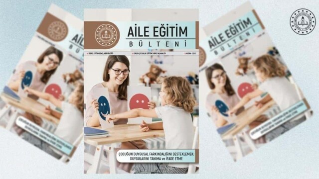 Çocukların Duygusal Farkındalığına Odaklanan Kasım Ayı Aile Eğitim Bülteni Yayınlandı